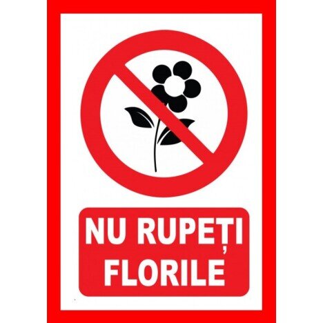 Placuta nu rupeti florile